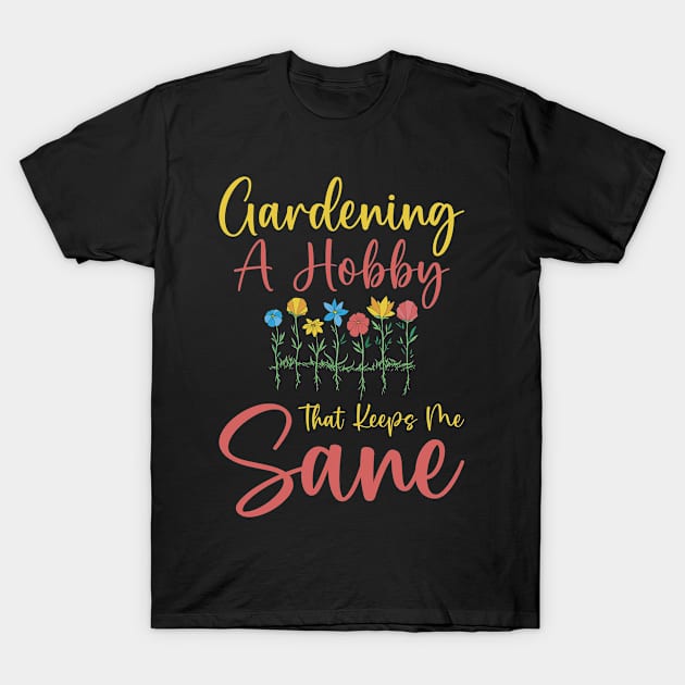 Gardening Botany Florist Planting Hobby Gardener T-Shirt by Tom´s TeeStore